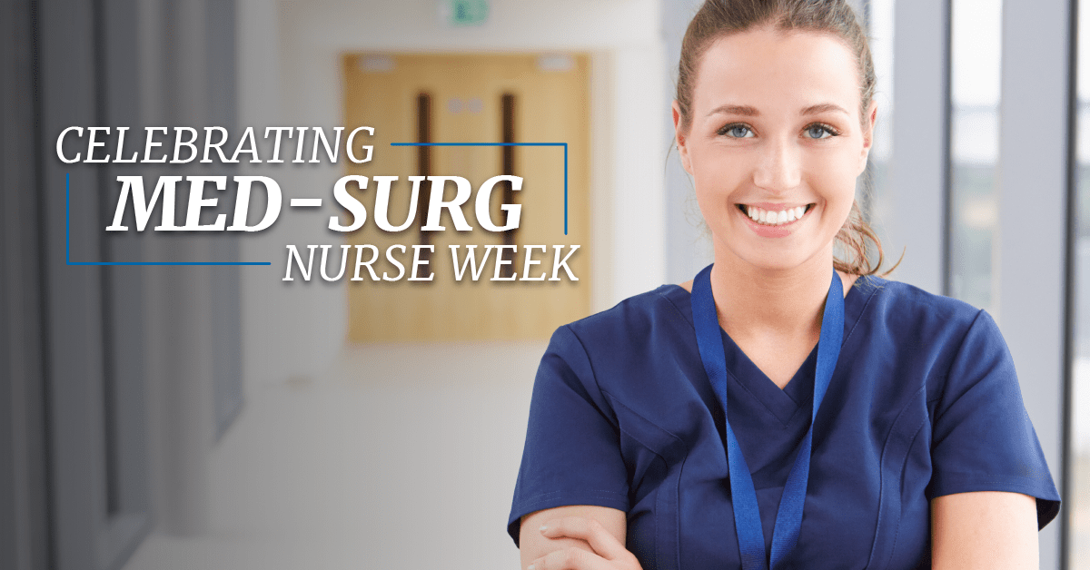 Celebrating MedicalSurgical Nurses Week RNTravelWeb