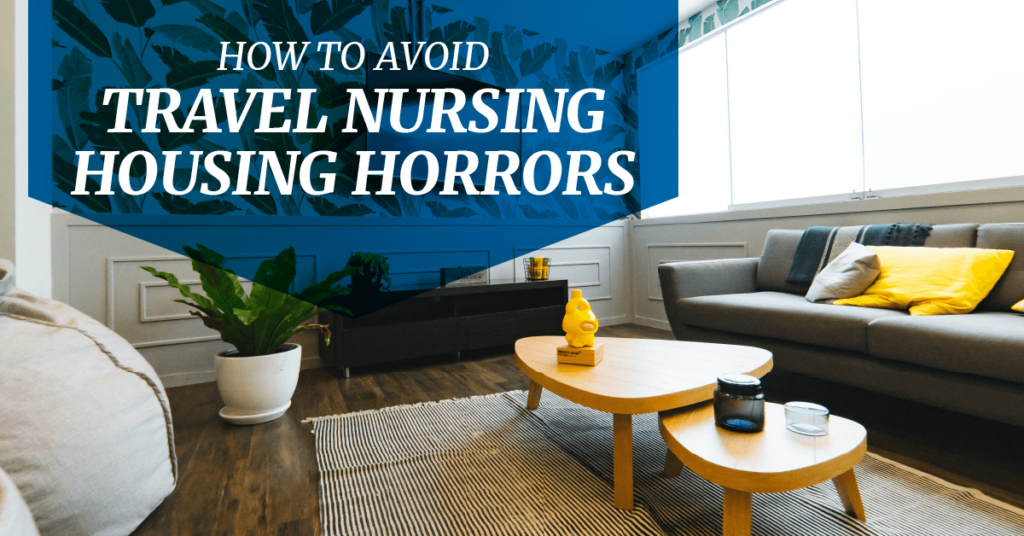 How to avoid travel nurse housing horrors
