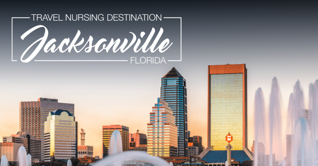 Travel Nursing In Jacksonville Florida