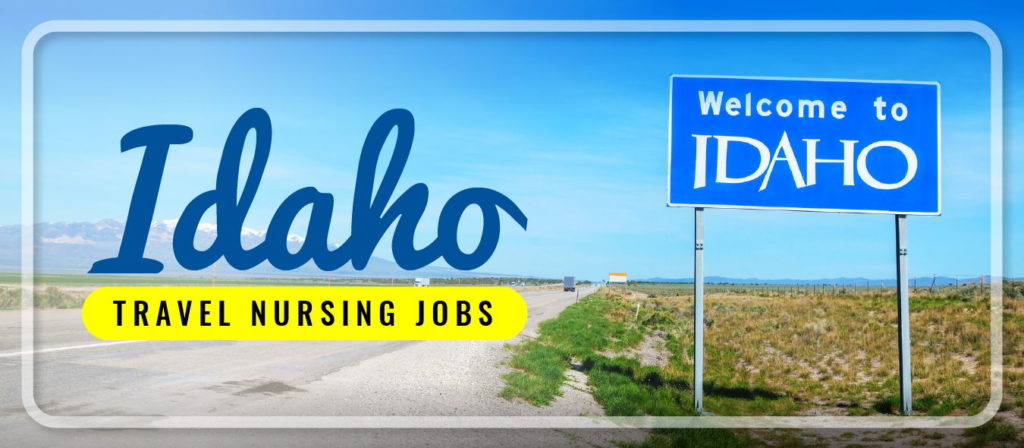 Idaho Travel Nursing Jobs