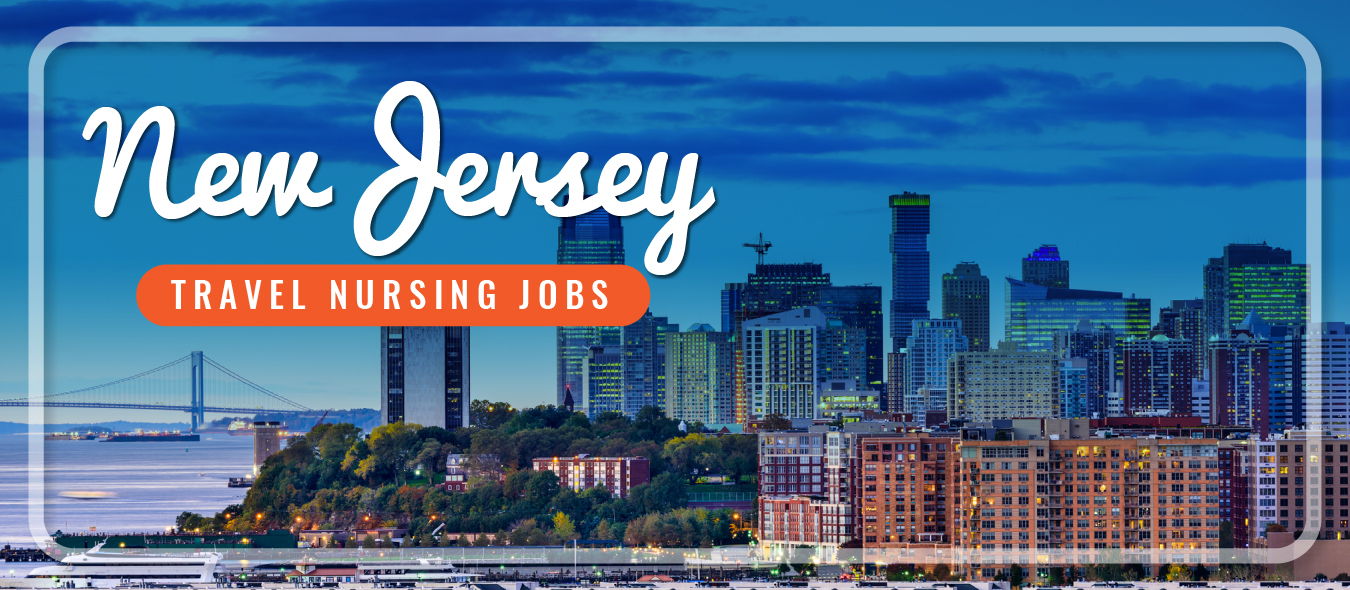New Jersey Travel Nursing Traveling Nurse Jobs New Jersey