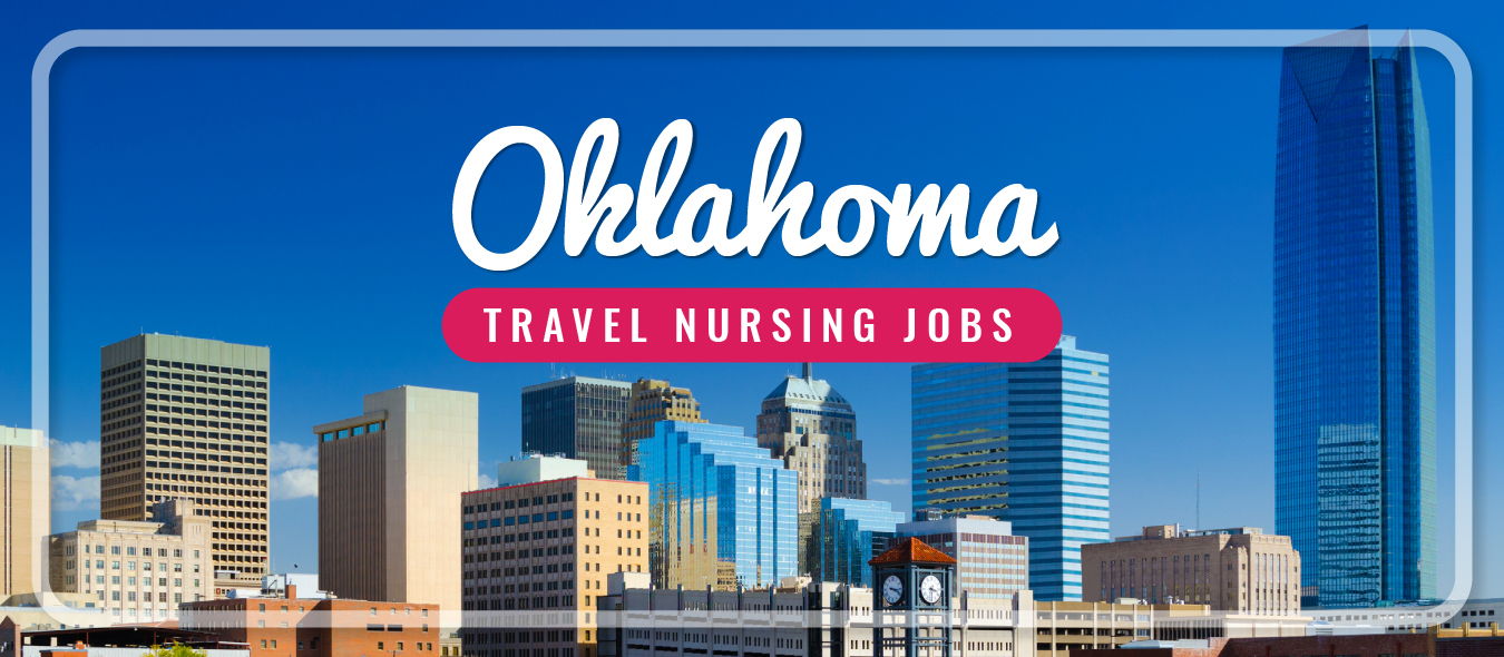 Oklahoma Travel Nursing Traveling Nurse Jobs Oklahoma