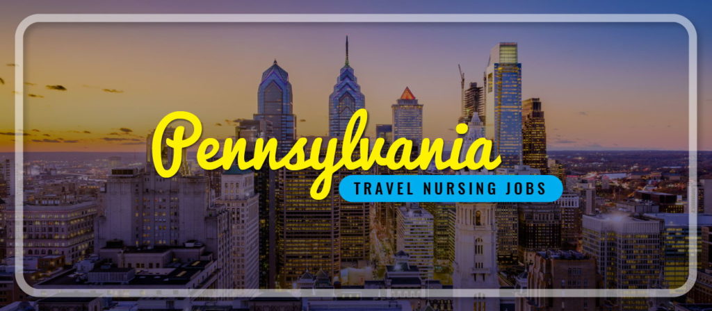 Pennsylvania Travel Nursing Jobs