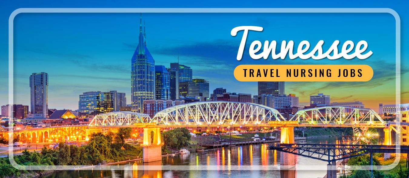 Tennessee Travel Nursing Traveling Nursing Jobs Tennessee