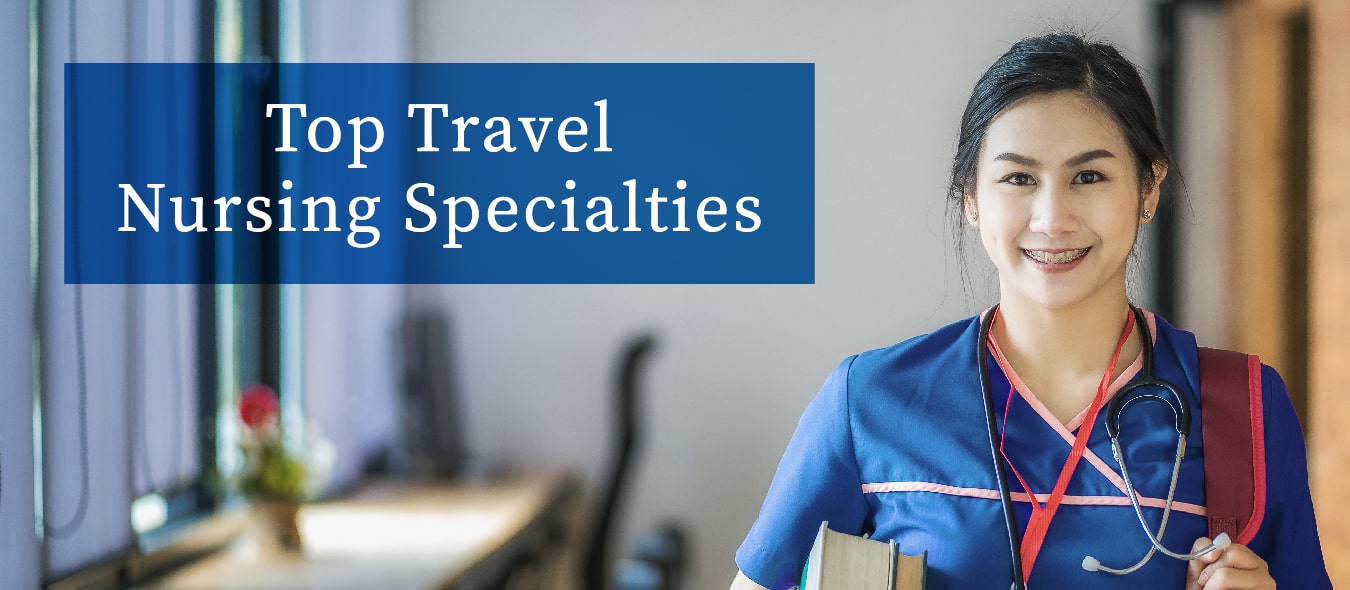 Top Travel Nursing Specialties RNTravel